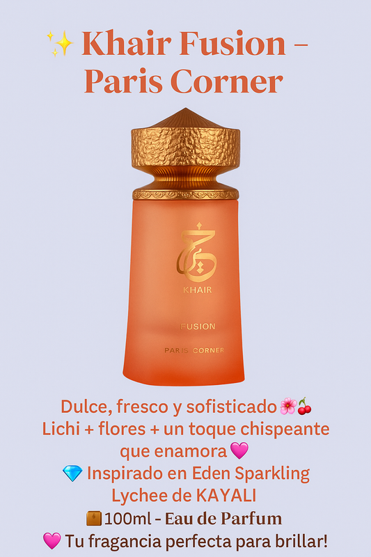 Khair Fusion – Paris Corner. Inspirado en Eden Sparkling Lychee de KAYALI